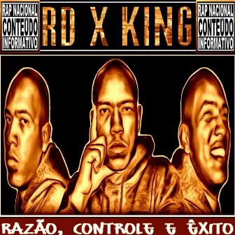 Razão, Controle e Êxito by RD X KING