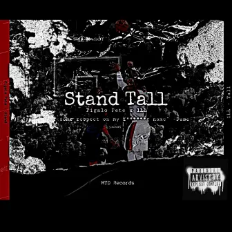 Stand Tall by Pigalo Pete