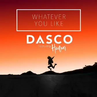 Whatever You Like (Acoustic Mix) by Dasco