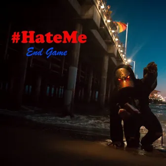 End Game by #HateMe