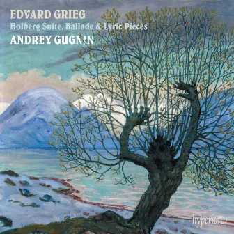 Grieg: Holberg Suite, Ballade & Lyric Pieces by Andrey Gugnin