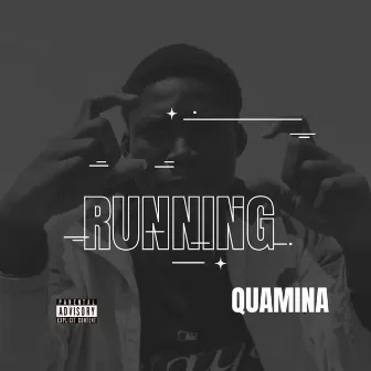 Running by Quamina