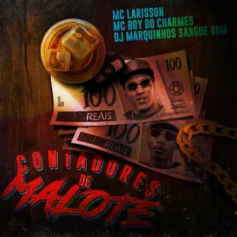 Contadores de Malote by Mc Larisson