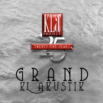 GRAND KLAKUSTIK: 25 Years (Live) by Kla Project