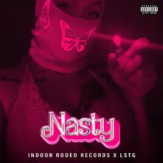 Nasty by INDOOR RODEO RECORDS