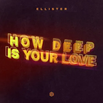 How Deep Is Your Love by Ellister