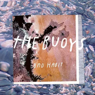 Bad Habit by The Buoys