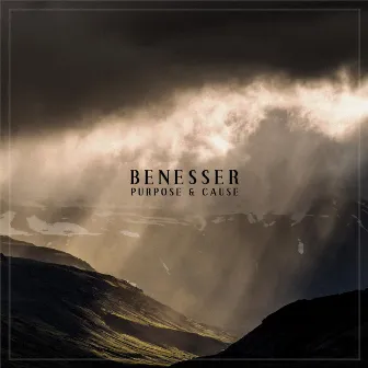 Purpose & Cause by Benesser