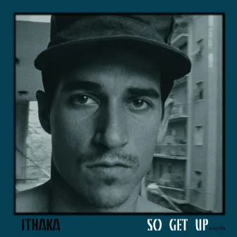 So Get Up by Ithaka