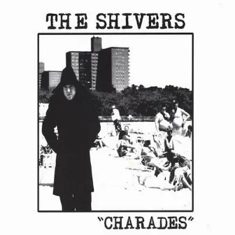 Charades by The Shivers