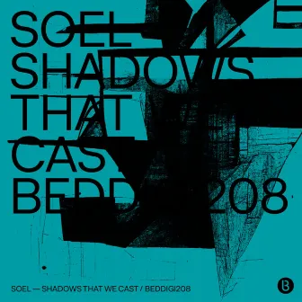 Shadows That We Cast by SOEL