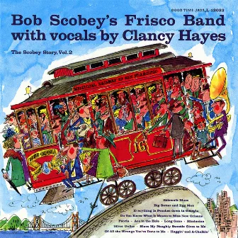 The Scobey Story, Vol. 2 by Bob Scobey's Frisco Band