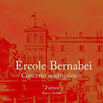 Bernabei: Concerto madrigalesco by Faenza