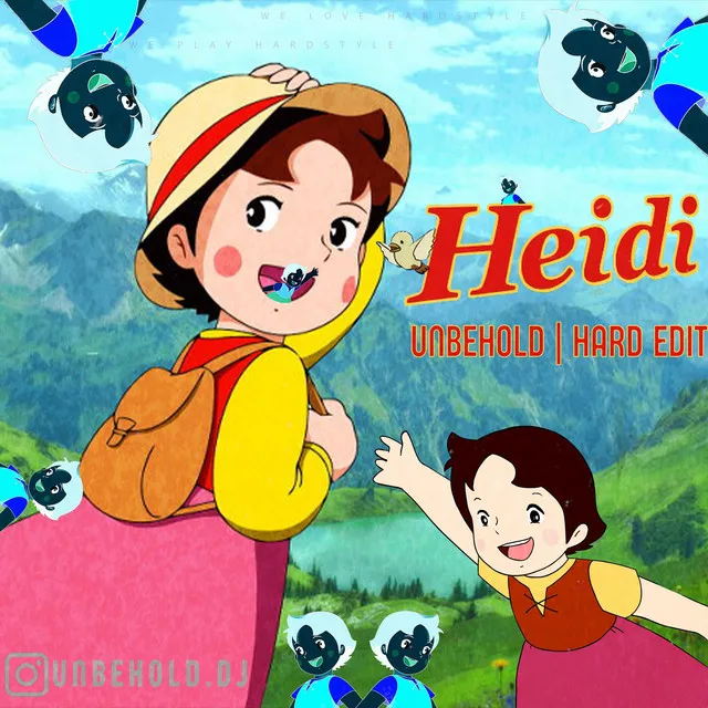 Heidi - Hardstyle Edit