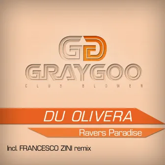 Ravers Paradise by Du Olivera