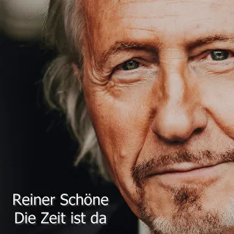 Die Zeit Ist Da by Reiner Schöne