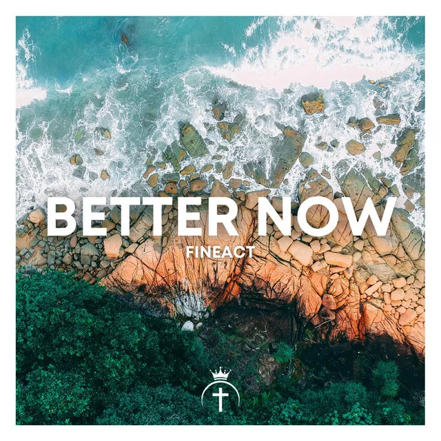 Better Now