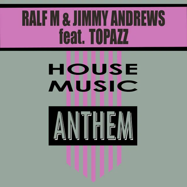 House Music (Anthem) - Extended Mix