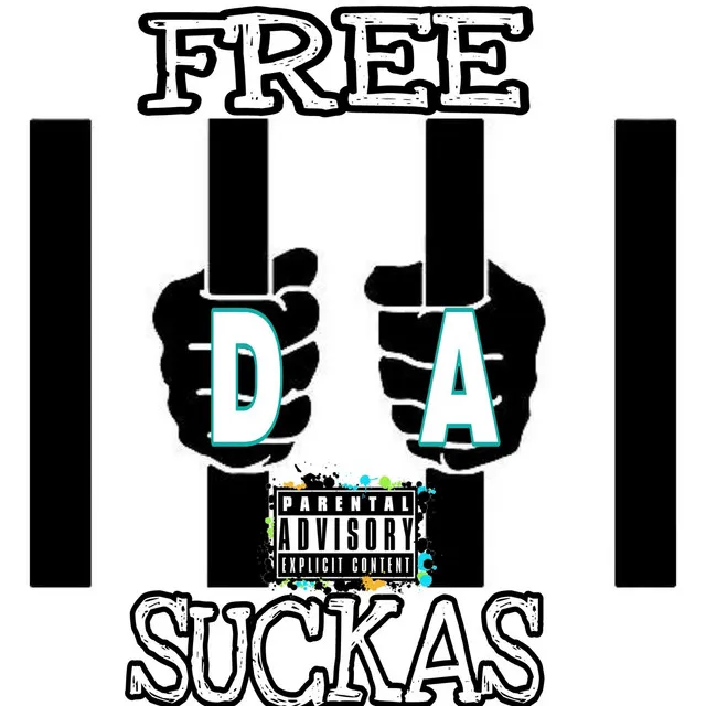 Free DA Suckas