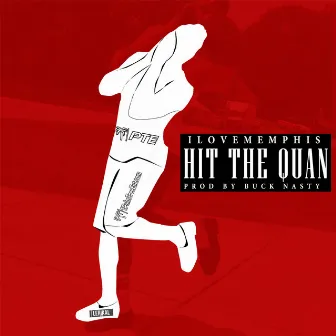 Hit the Quan by iLoveMemphis