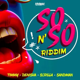 So & So Riddim by Shockwave Productions