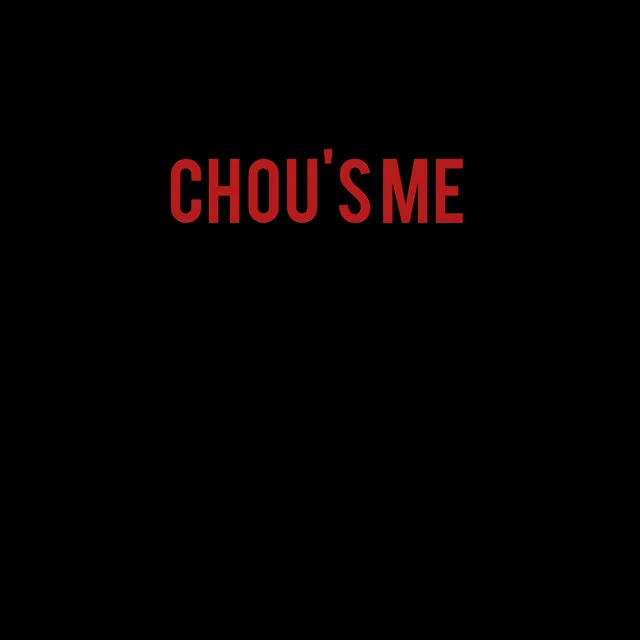 Chou's Me