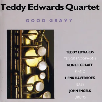 Good Gravy by Teddy Edwards Quartet