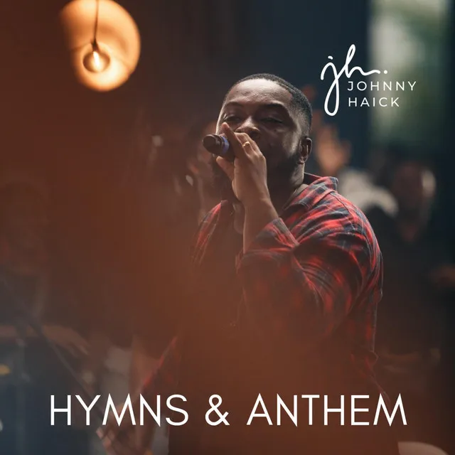 Hymns & Anthem