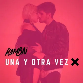 Una y Otra Vez by Rombai