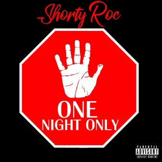 One Night Only by Shorty Roc