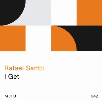 I Get by Rafael Santti