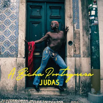 A Bicha Portuguesa by JUDAS