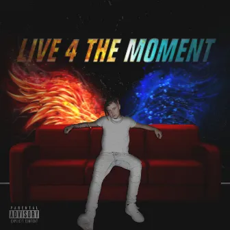 Live 4 the Moment by Young K