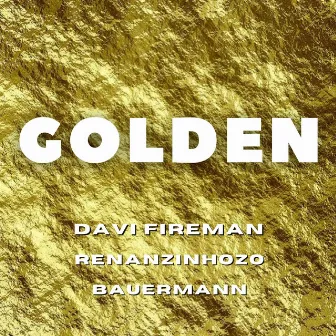 Golden by Renanzinho ZO