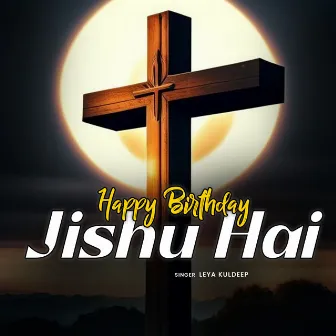 Happy Birthday Jishu Hai by 