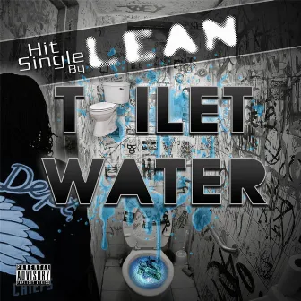 Toilet Water by Lean