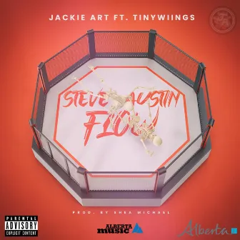 Steve Austin Flow by Jackie Art