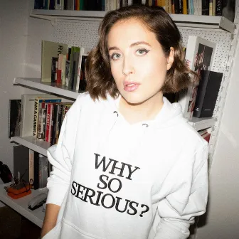 Why So Serious by Alice Merton