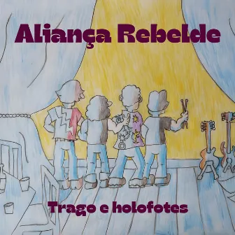 Trago e Holofotes (Ao Vivo) by Aliança Rebelde