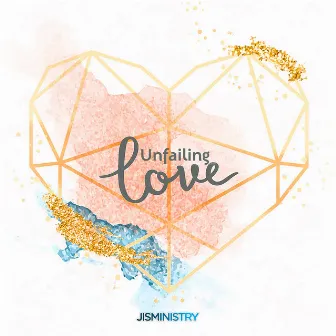 Unfailing Love by Jesus InSide Music