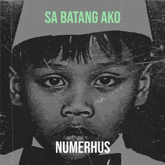 Sa Batang Ako by Numerhus