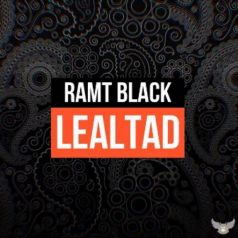 Lealtad by Ramt Black