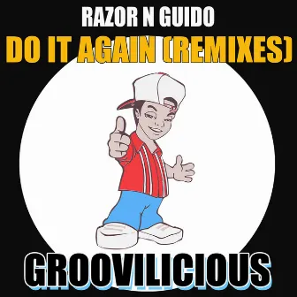 Do It Again (Jonathon Tedesco Remixes) by Razor-N-Guido