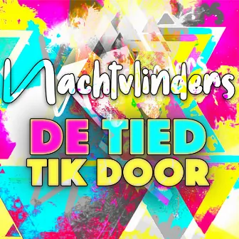 De Tied Tik Door by NACHTVLINDERS