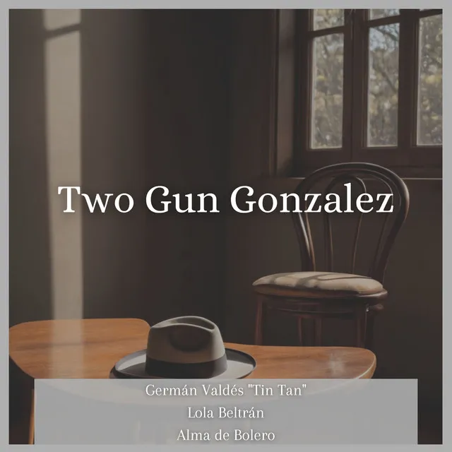 Two Gun Gonzalez