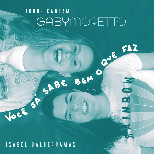 Todos Cantam Gaby Moretto: Você Já Sabe Bem o Que Faz