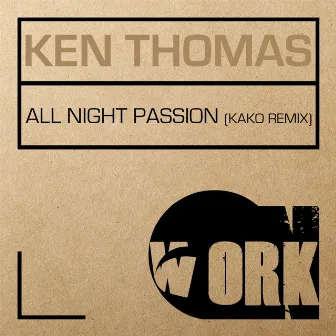 All Night Passion (Kako Remix) by Ken Thomas