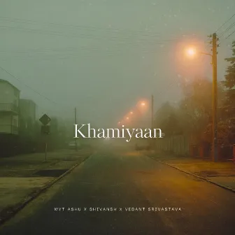 Khamiyaan by Shivansh