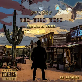 The Wild West by STOGEY