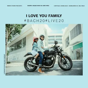 I Love You Family (Live) by Hoàng Minh Hà